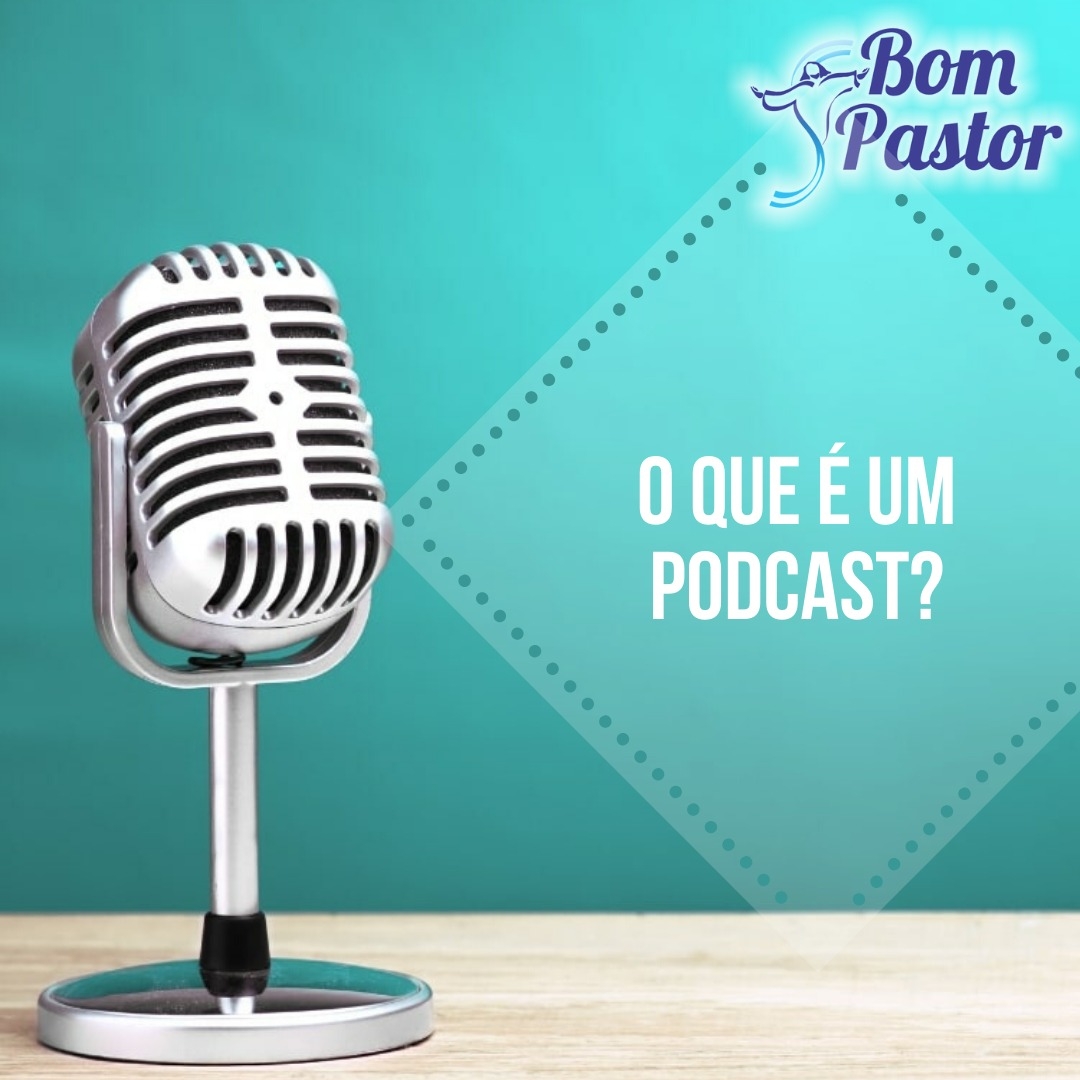 Você sabe o que é um Podcast?